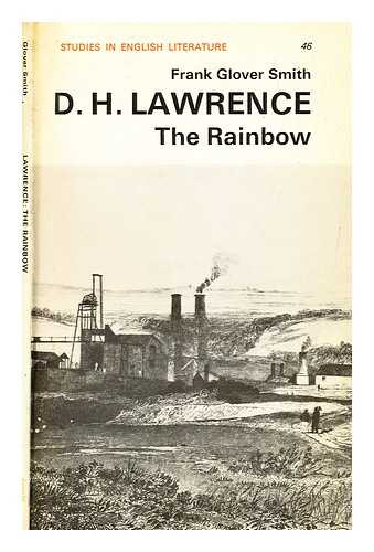 SMITH, FRANK GLOVER - D.H. Lawrence: The rainbow