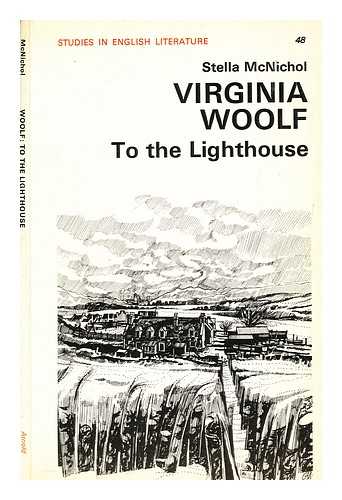 MCNICHOL, STELLA - Virginia Woolf: To the lighthouse