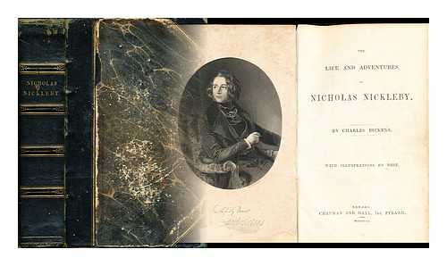 DICKENS, CHARLES (1812-1870) - The life and adventures of Nicholas Nickleby: with illustrations by Phiz