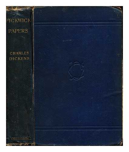 DICKENS, CHARLES - The Pickwick Papers by Chales Dickens