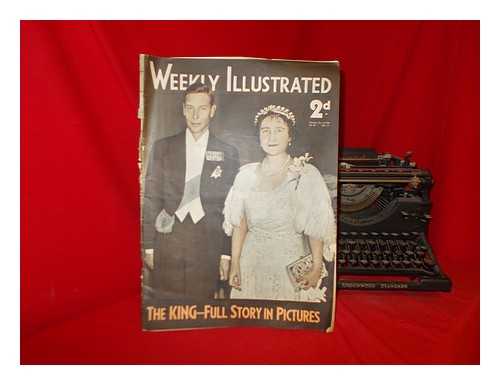 ODHAMS PRESS - Weekly Illustrated, Dec 19 1936, No. 25 Vol. 3 ; The King-Full Story in picrtures