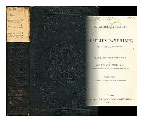 EUSEBIUS OF CAESAREA, (BISHOP OF CAESAREA APPROXIMATELY 260-APPROXIMATELY 340). CRUS, C. F - The ecclesiastical history of Eusebius Pamphilus