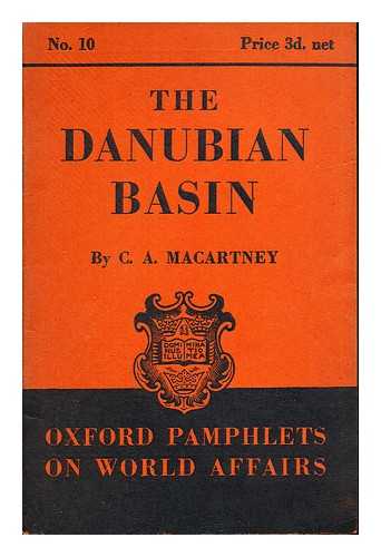 MACARTNEY, CARLILE AYLMER (1895-1978) - The Danube basin