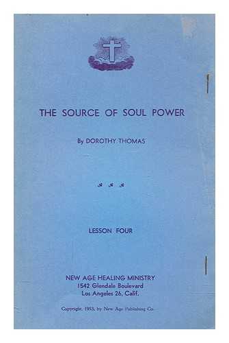 THOMAS, DOROTHY - The Source of Soul Power