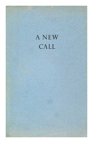 RIJCKENBORGH, J. VAN - A new call : of the Septuple World-Brotherhood of the Golden Rosycross at the turning-point of the twentieth century, proclaimed on Wednesday 3rd and Thursday 4th September 1952 at Wiesbaden