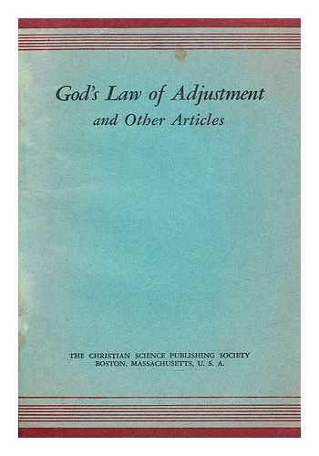 CHRISTIAN SCIENCE PUBLISHING SOCIETY - God's law of adjustment. Love fulfills law. Safety. 'Sacred solitude.'