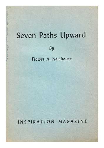 NEWHOUSE, FLOWER ARLENE SECHLER - Seven paths upward