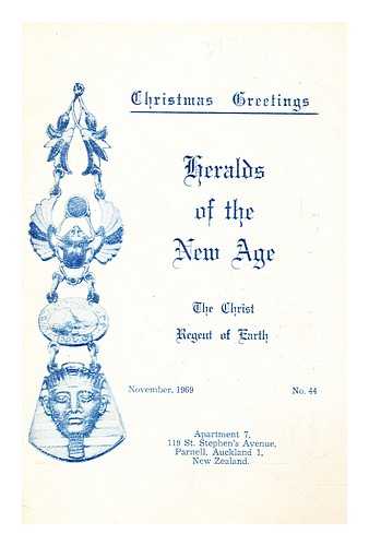 HERALDS OF THE NEW AGE - Heralds of the New Age, The Christ Regent on Earth, no. 44 Nov. 1969