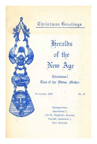 HERALDS OF THE NEW AGE - Heralds of the New Age, Christmas! Time of the Divine Mother, no. 47 Nov. 1970
