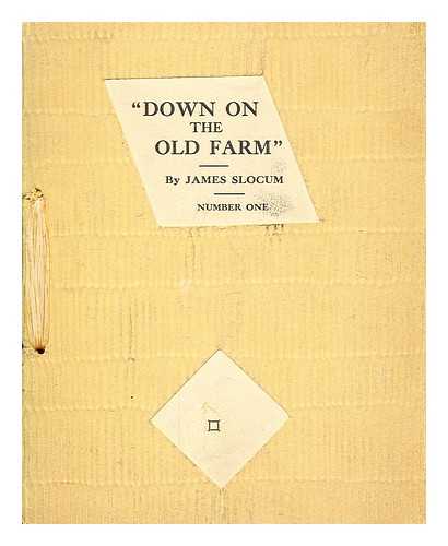 Slocum, James - 'Down on the Old Farm'