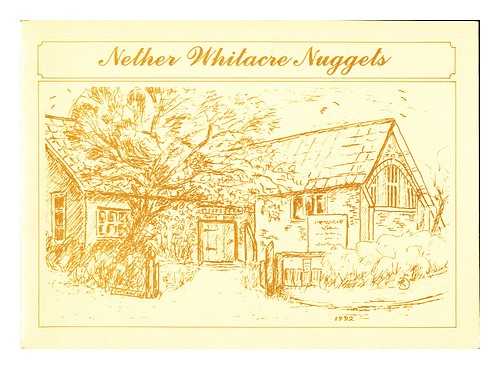 Multiple Authors - Nether Whiteacre Nuggets: a selection of Village Recipes