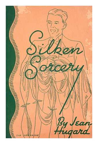 HUGARD, JEAN (1872-1959) - Silken sorcery