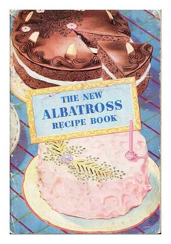 SPILLERS LIMITED - The New Albatross Recipe Book