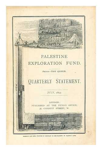 PALESTINE EXPLORATION FUND - Palestine Exploration Fund : quarterly statement, July 1899