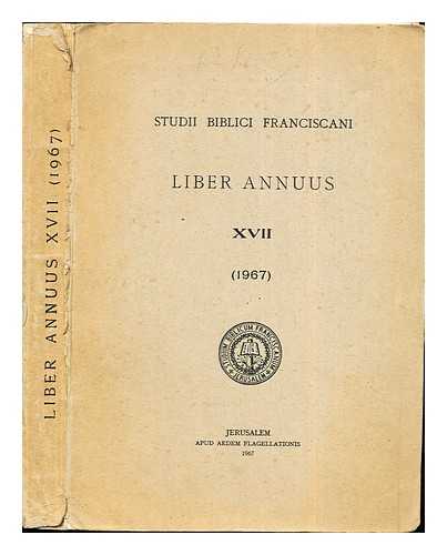 STUDII BIBLICI FRANCISCANI - Liber Annuus: XVII (1967)