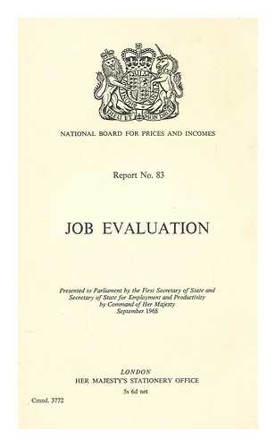 NATIONAL BOARD FOR PRICES AND INCOMES - Job evaluation / presented to Parliament by the first Secretary of State and Sectretary of State for Employment and Productivity