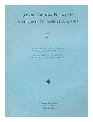 CARIBBEAN COMMISSION - Current Caribbean bibliography, vol. 7 1957