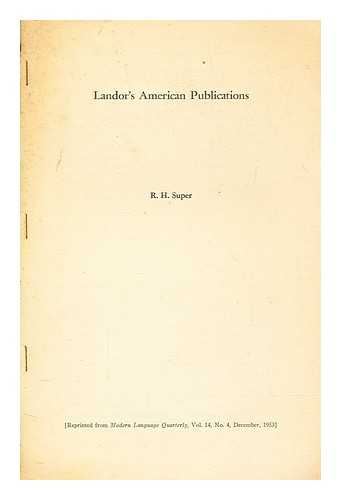 SUPER, R H - Landor's American Publications