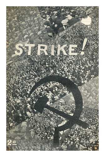 NATIONAL MINORITY MOVEMENT - Strike strategy & tactics : the lessons of the industrial struggles