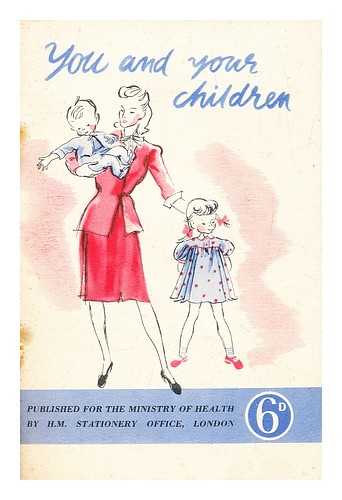 ODLUM, DORIS - You and your children : B.B.C talks by a woman medical psychologist / [Doris Odlum] ; illustrations by Proops