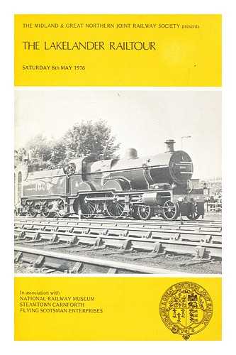 MIDLAND & GREAT NORTHERN JOINT RAILWAY SOCIETY - The Lakelander Railtour, Sat 8th May 1976