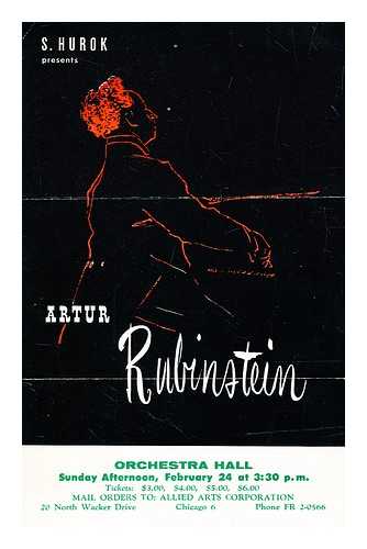 HUROK CONCERTS INC - S. Hurok presents Artur Rubinstein : promotional pamphlet