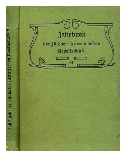 JDISCH-LITERARISCHE GESELLSCHAFT (FRANKFURT AM MAIN, GERMANY) - Jahrbuch der Jdisch-literarischen gesellschaft XI