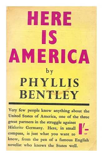 BENTLEY, PHYLLIS - Here is America