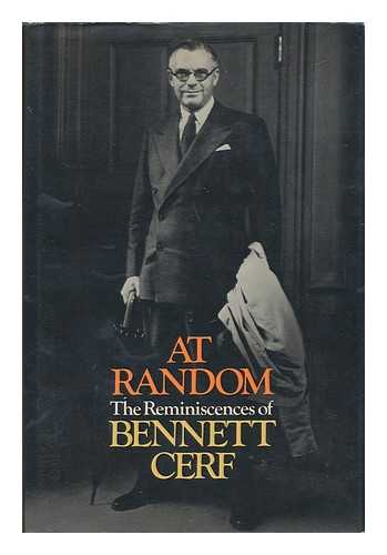 CERF, BENNETT - At Random : the Reminiscences of Bennett Cerf