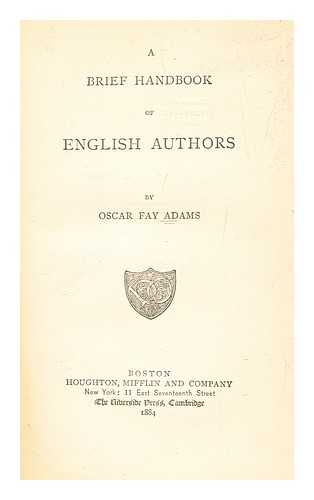 Adams, Oscar Fay - A brief handbook of English authors