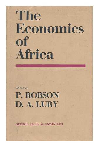 ROBSON, PETER (1926-). LURY, D. A. - The Economics of Africa / Edited by P. Robson and D. A. Lury