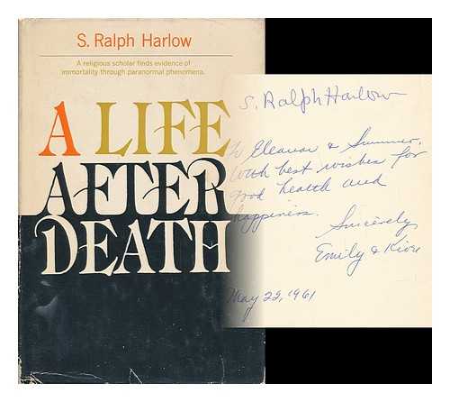 HARLOW, SAMUEL RALPH (1885-1972) - A Life after Death