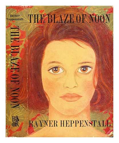 Heppenstall, Rayner (1911-1981) - The blaze of noon