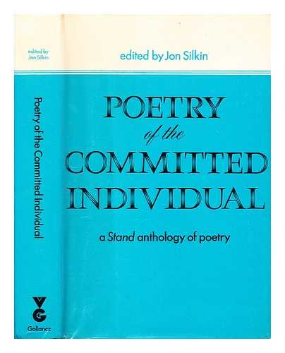 Silkin, Jon - Poetry of the committed individual: A Stand anthology of poetry