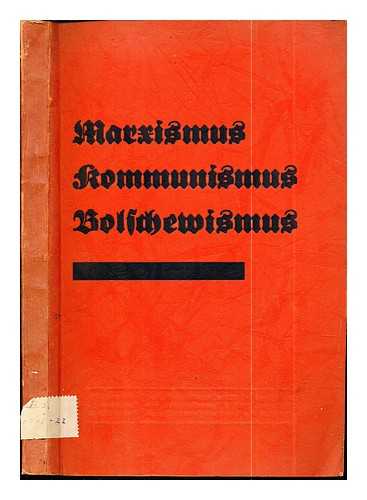 Deutsche Zentrumspartei. Reichsgeneralsekretariat - Marxismus, Kommunismus, Bolschewismus