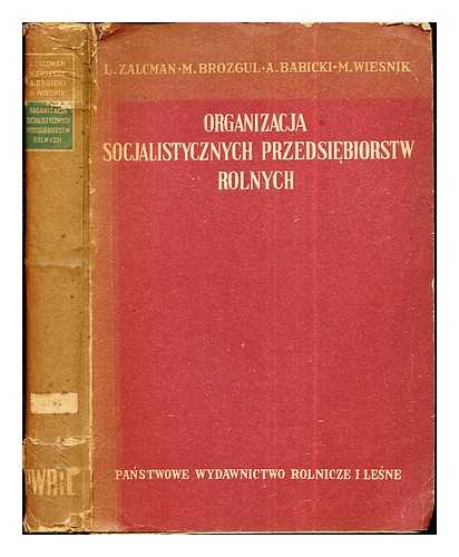 alcman, L. Babicki, B. Brozgul, M. Wiesnik, M - Organizacja Socjalistycznych Przedsiebiorstw Rolnych