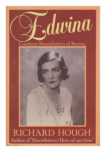 HOUGH, RICHARD (1922-) - Edwina : Countess Mountbatten of Burma