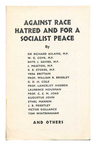 Acland, Sir Richard [and others] - Against Race, Hatred and For A Socialist Peace