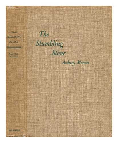 MENEN, AUBREY - The Stumbling Stone