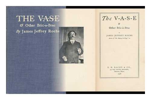 ROCHE, JAMES JEFFREY - The V-A-S-E & Other Bric-A-Brac