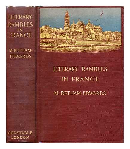 Betham-Edwards, Matilda (1836-1919) - Literary rambles in France