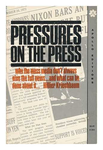 KRIEGHBAUM, HILLIER - Pressures on the Press