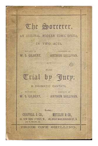 Gilbert, William Schwenck (1836-1911). Sullivan, Arthur (1842-1900) - The sorcerer
