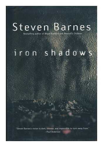 BARNES, STEVEN - Iron Shadows