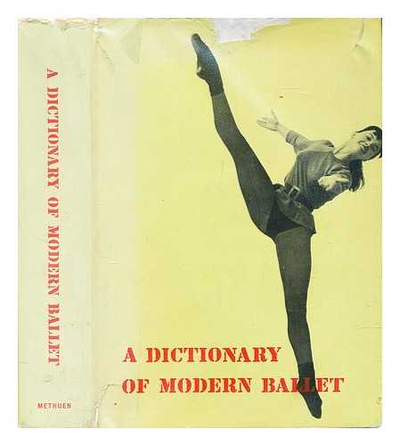 Gadan, Francis. Maillard, Robert - A dictionary of modern ballet