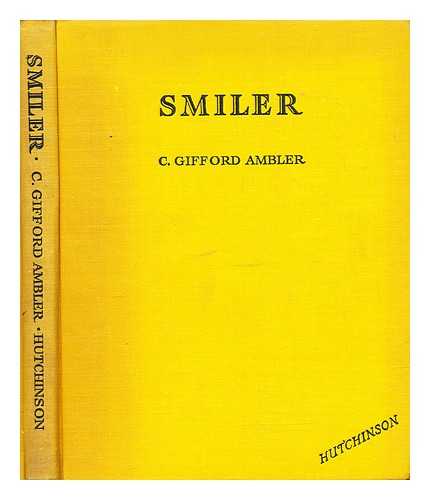 Ambler, Christopher Gifford - Smiler