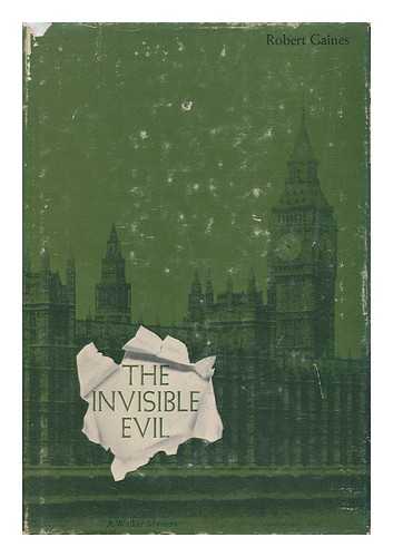 GAINES, ROBERT - The Invisible Evil