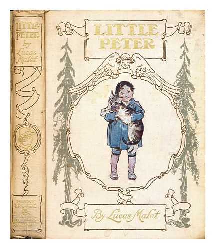 Malet, Lucas (1852-1931). Brock, C.E. (Charles Edmund) (1870-1938) - Little Peter : a Christmas morality for children of any age