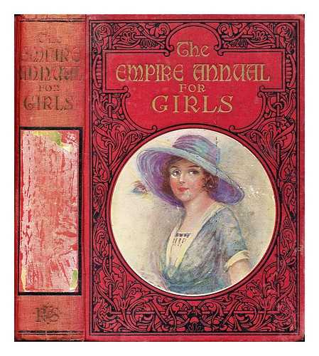 R.T.S. (Religious Tract Society) - The Empire Annual for Girls : Volume 13