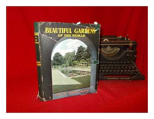 Jackson, Robert 91911-) [ed] - Beautiful gardens of the world / edited by Robert Jackson